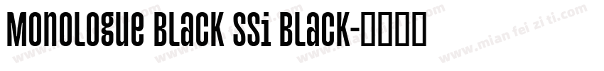Monologue Black SSi Black字体转换